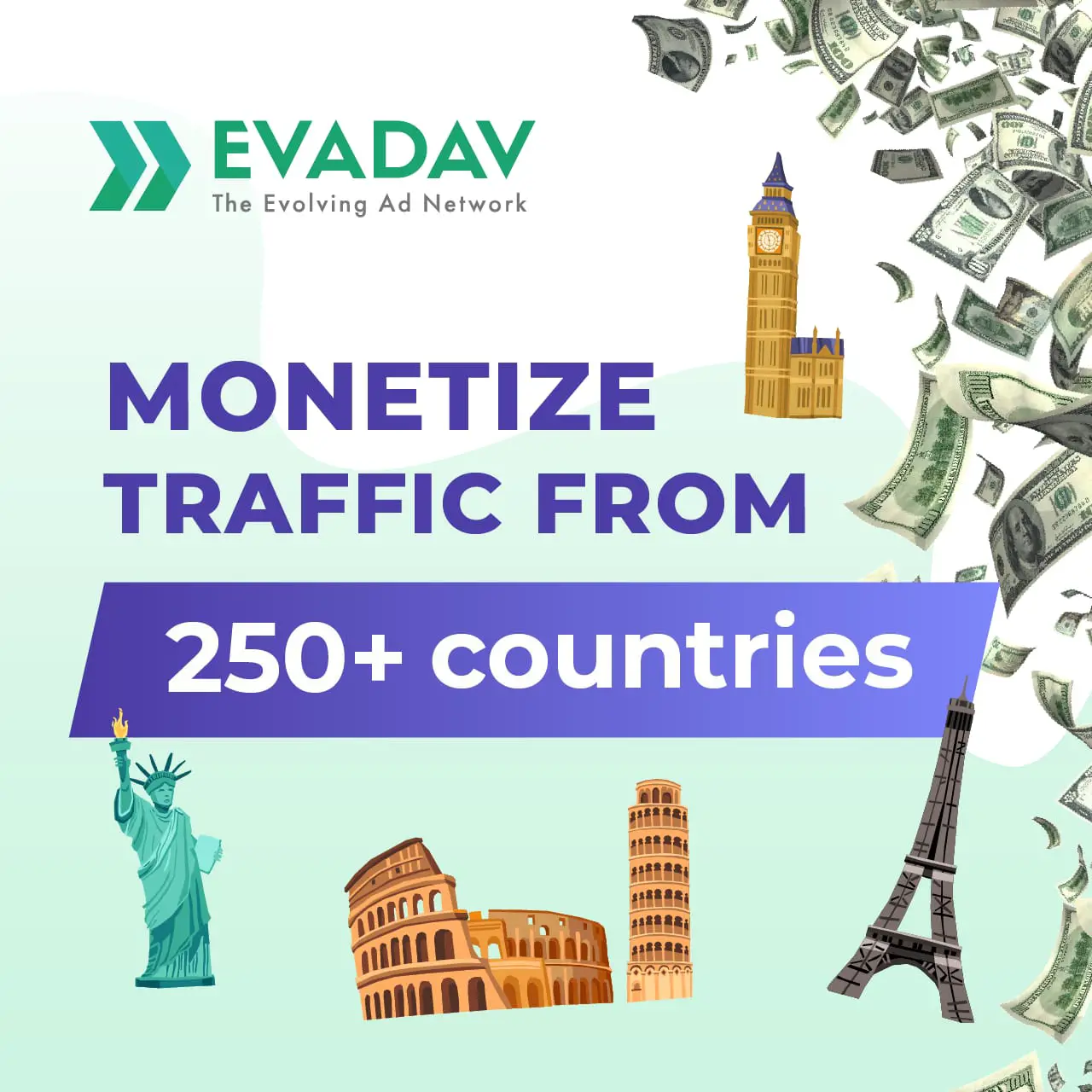 Monetize traffic from 250+ countries